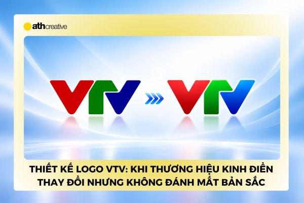 Thiết kế logo VTV: Khi thương hiệu kinh điển thay đổi mà không đánh mất bản sắc
