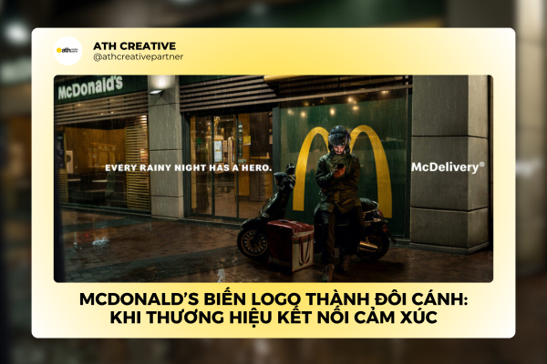 McDonald’s biến logo thành đôi cánh: Khi thương hiệu kết nối cảm xúc