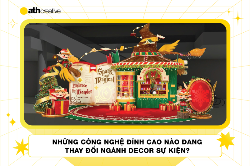 Những công nghệ đỉnh cao đang thay đổi ngành Decor Sự Kiện