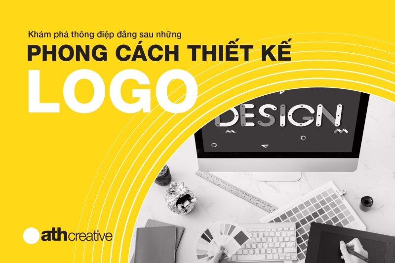 Khám phá thông điệp đằng sau những phong cách thiết kế logo