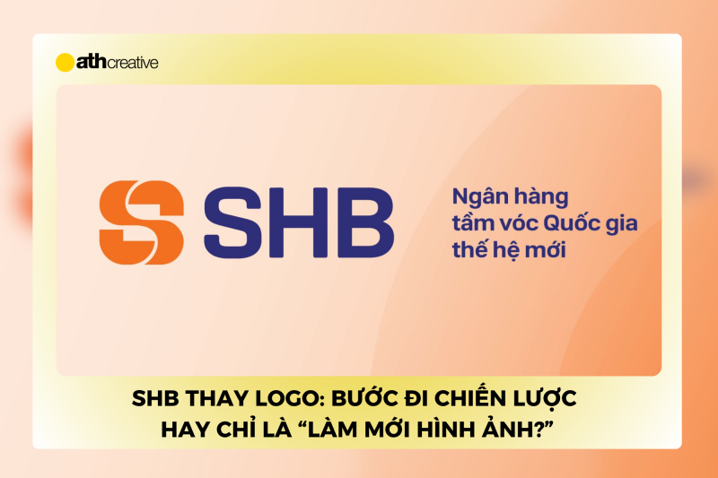 SHB thay logo: Bước đi chiến lược hay chỉ là “làm mới hình ảnh”?