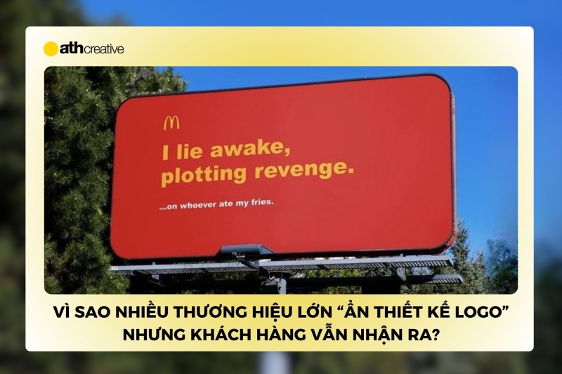 Vì sao nhiều thương hiệu lớn "ẩn thiết kế logo” nhưng khách vẫn nhận ra?