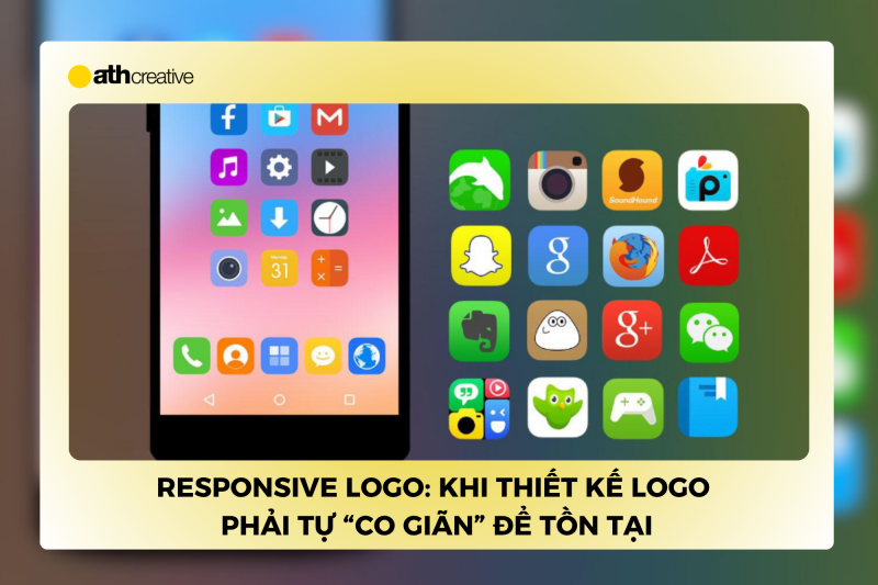 Responsive Logo: Khi thiết kế logo phải tự “co giãn” để tồn tại