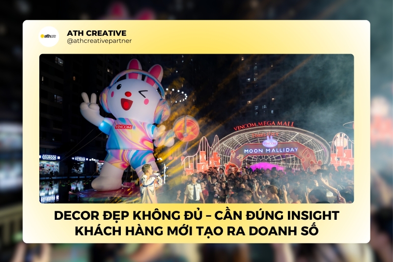 Decor đẹp không đủ – Cần đúng insight khách hàng mới tạo ra doanh số