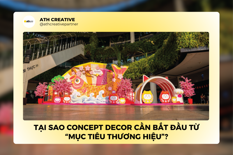 Tại sao Concept decor cần bắt đầu từ “Mục tiêu thương hiệu”?