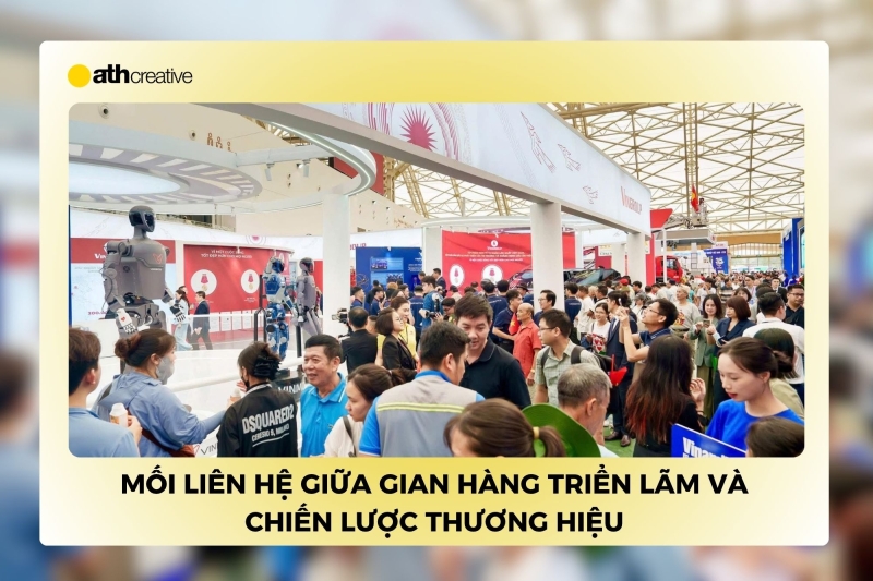 Mối liên hệ giữa gian hàng triển lãm và chiến lược thương hiệu