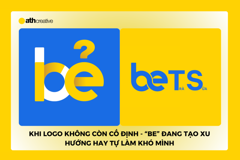 Khi logo không còn cố định - "Be" đang tạo xu hướng hay tự làm khó mình?