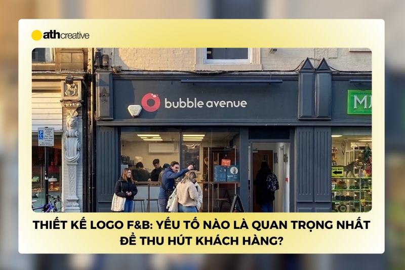 Thiết kế logo F&B: Yếu tố nào quan trọng nhất để thu hút khách hàng?