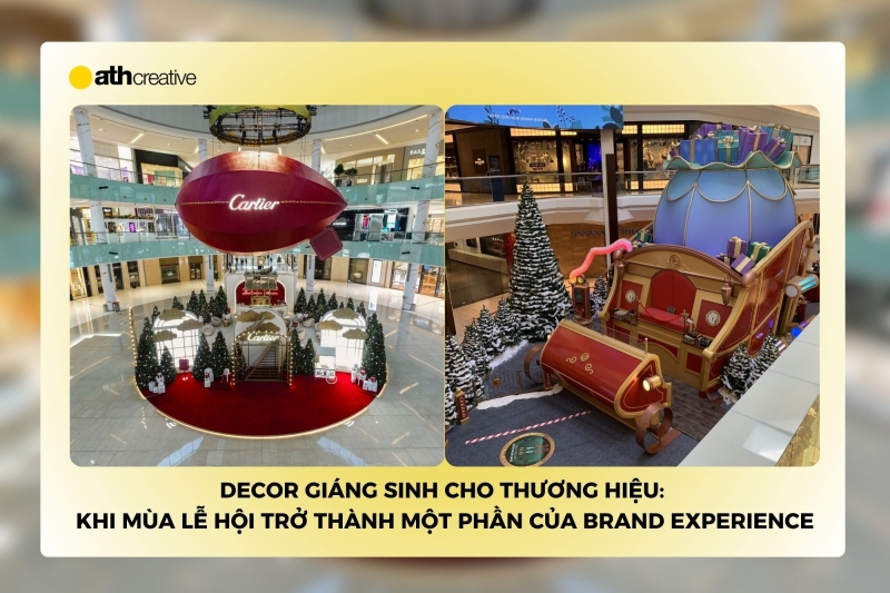 Decor Giáng sinh cho thương hiệu: Khi mùa lễ hội trở thành một phần của Brand Experience