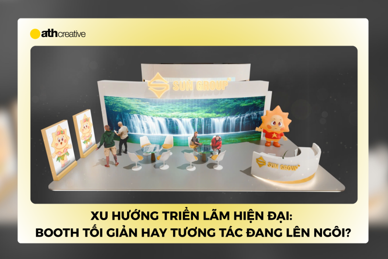 Xu hướng triển lãm hiện đại: Booth tối giản hay tương tác đang lên ngôi?