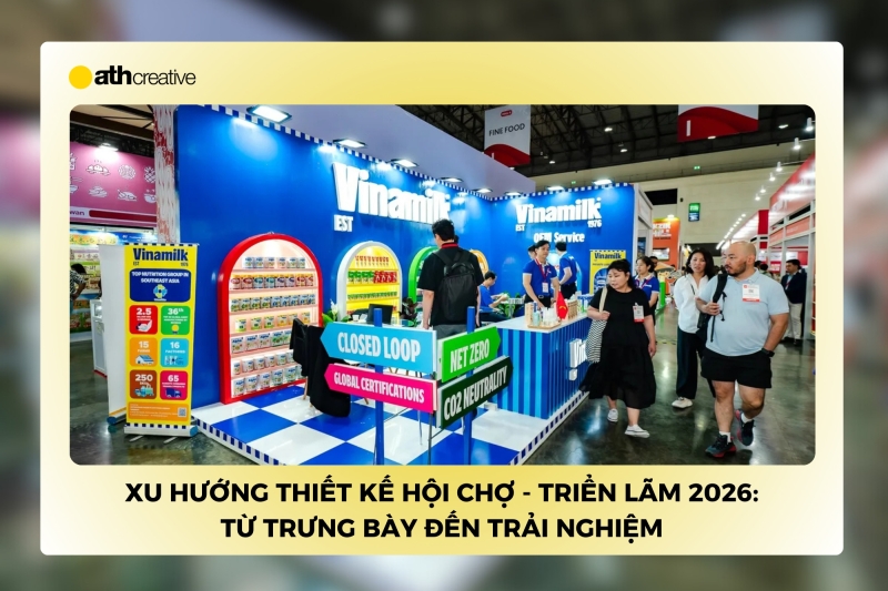 Xu hướng thiết kế hội chợ - triển lãm 2026: Từ trưng bày đến trải nghiệm