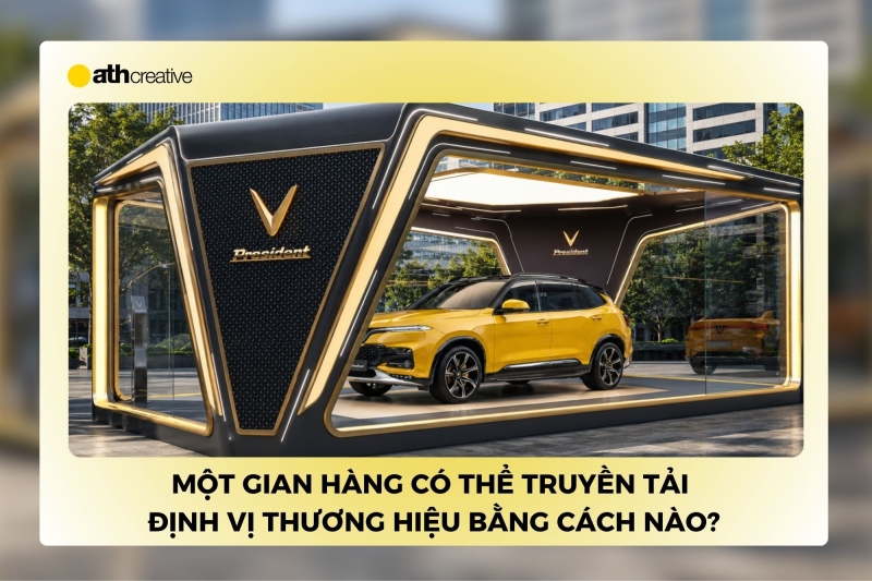 Một gian hàng có thể truyền tải định vị thương hiệu bằng cách nào?