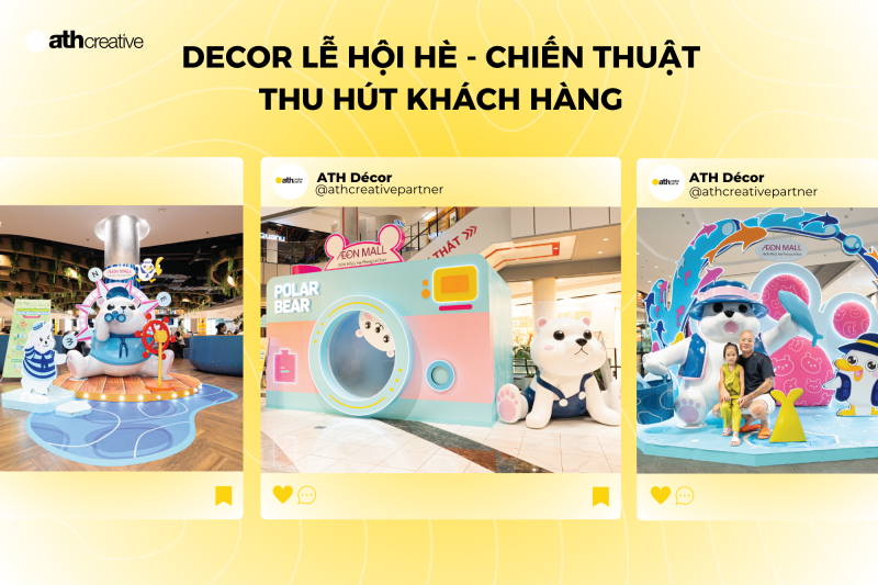 Làm sao để Decor Lễ Hội Hè thu hút khách hàng?