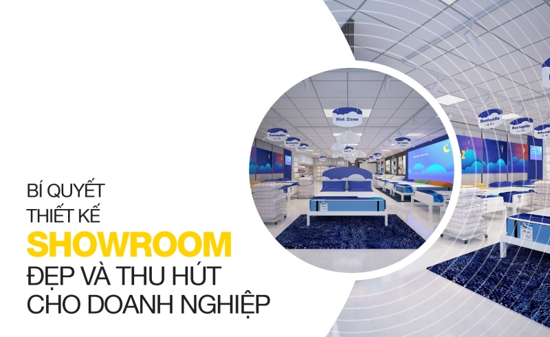 Bí quyết thiết kế showroom đẹp và thu hút cho doanh nghiệp