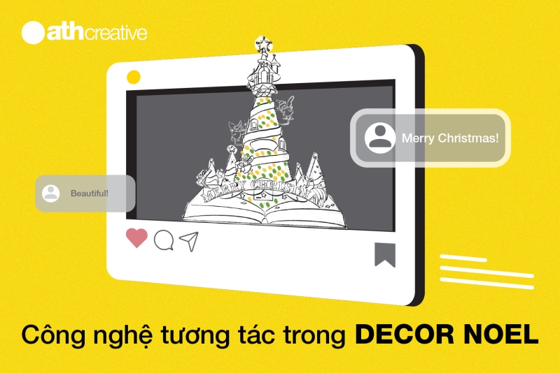 CÔNG NGHỆ TƯƠNG TÁC - SỰ KHÁC BIỆT TRONG DECOR NOEL